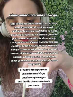 A woman is shown with headphones on, against a backdrop of leafy plants. Text overlays including the title "Cómo amar una Luna en Virgo," detailing how to love someone with a Virgo moon sign.