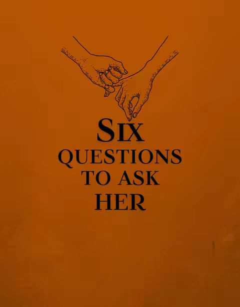 The cover image is set against an orange background with the graphic representation of hands holding in a pinky promise. Below the hands are the words "Six Questions To Ask Her" in bold, black, all-caps text.