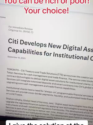 The image shows a close-up view of a document displayed on a screen. The top of the screen has the text "You can be rich or poor! Your choice!" in a contrasting color. The primary content is a document from Citigroup Inc. with a headline stating "Citi Develops New Digital Asset Capabilities for Institutional C". The document is a news release, with smaller text below describing the capabilities and services being developed, mentioning token services and blockchain technology. The layout is typical of a press release, using a clear font on a light background.