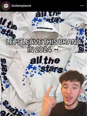 The image shows a young man pointing at a collection of white hoodies with the brand name "brokenplanet" and the text "all the stars" printed on them. The text overlay reads "LETS LEAVE THIS BRAND IN 2024", overlaid on the hoodies.