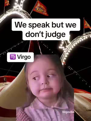 The cover image features a young girl in front of a circus tent backdrop. The girl has a playful expression with one eye looking to the side. Text overlays include a header stating 'We speak but we don't judge' and a label stating 'Virgo.' Additional details, like the 'Virgovibe' watermark and the Virgo zodiac symbol, are also included.