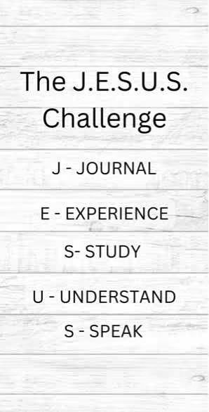 The cover image displays a vertical composition on a white wooden panel background. The text 'The J.E.S.U.S. Challenge' is at the top, followed by five lines, each stating a different letter of the word JESUS with a corresponding action. The letters are stacked vertically: J - JOURNAL, E - EXPERIENCE, S - STUDY, U - UNDERSTAND , S - SPEAK.