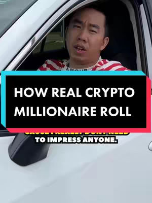 A man in a red and white striped shirt sits in the driver's seat of a white car. The image is framed from a slightly low angle, looking up. A text overlay in a black rectangle against a blue-green gradient reads: 'HOW REAL CRYPTO MILLIONAIRE ROLL'. Below the text, it states, 'CAUSE I REALLY DON'T NEED TO IMPRESS ANYONE.' The composition is balanced, with the person centered and the text overlay prominently featured.