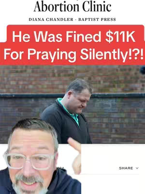 The cover image features a man with glasses and a mustache, speaking towards the screen below a shot of a man in a black and blue jacket. The man in the jacket is standing in front of a brick wall and looking down. Above the man in the jacket is a red banner with white text, that reads \"He Was Fined $11k For Praying Silently!?!?\". Above the banner is the text of an \"Abortion Clinic\".