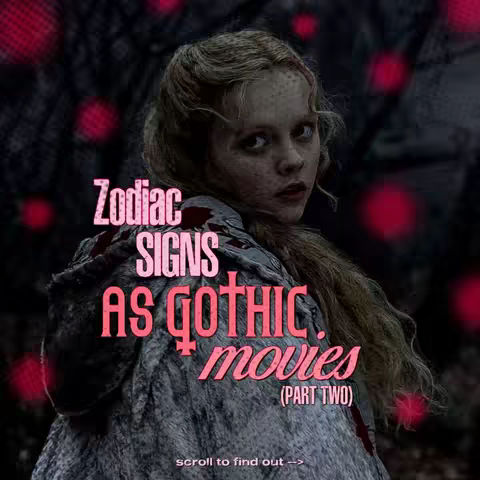 A young woman with light hair and freckles is the focal point. Overlaid with text is the title Zodiac Signs as Gothic Movies, set against a dark, blurred background with red highlights.