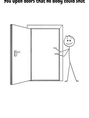 A black and white cartoon depicting a stick figure opening a door. The figure has a smiling face and is gesturing towards the open door. Text is at the top.