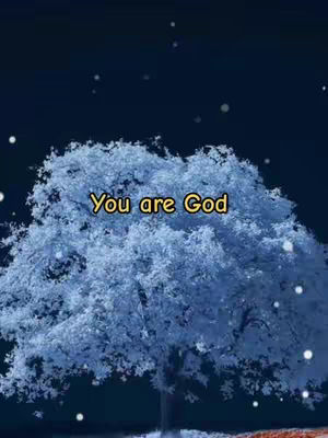The cover image shows a stylized tree with white, intricate branches under a dark blue sky with small, glowing white dots. The words "You are God" are overlaid on the image in a yellow outlined, dark-filled box.