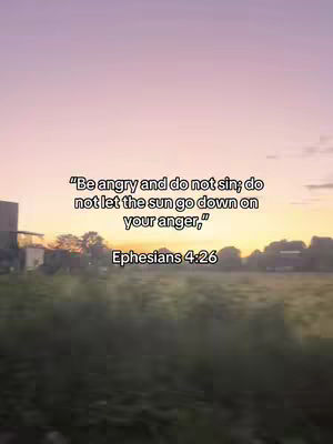 The cover image shows a scenic view of a field and trees under a sunset or sunrise sky. The sky transitions from pink to orange, suggesting dawn or dusk. Overlayed on the image is a quote from Ephesians 4:26.