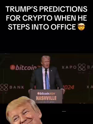 The cover image shows a compilation featuring Donald Trump speaking at a podium during a Bitcoin conference or event. Overlayed at the top in white text is the title "TRUMP'S PREDICTIONS FOR CRYPTO WHEN HE STEPS INTO OFFICE." A smaller image of Trump, with a smiling expression, is placed at the bottom, completing the composition with a humorous touch.