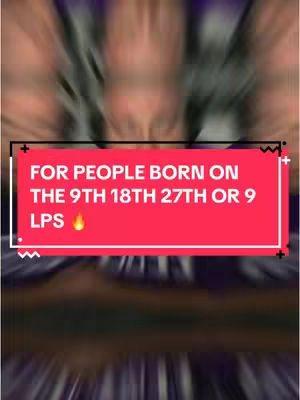 The cover image features a blurred background with a red rectangular text overlay. The text overlay contains the words 'FOR PEOPLE BORN ON THE 9TH 18TH 27TH OR 9 LPS' and a flame icon. The text is in white, and the background is a blurred mix of colors.