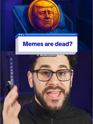 The image is divided into two main sections. At the top, a surreal artwork depicts a gold coin bearing the likeness of Donald Trump, lying on a bed in what appears to be a hospital setting. The coin has Trump's face with a medical oxygen tube. Beneath this is a white dialogue box with the text "Memes are dead?" appearing in a bold, blue font. The bottom image shows a man with short, dark hair, a beard, and glasses. He's speaking towards the camera with a focused expression.