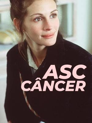 The image features a close-up of Julia Roberts, her face angled slightly towards the left, with a soft, neutral expression and a hint of a smile. The text overlayed on the image reads "ASC CÂNCER" in a bold, pink font