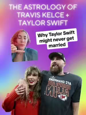 The cover image is a vertical graphic with a gradient background shifting from pink to purple. In the upper section, text in a neon font reads "THE ASTROLOGY OF TRAVIS KELCE +TAYLOR SWIFT," with a smaller image of a woman pointing to her temple, set against a blurred background with color streaks. Below the text, a white box contains the text "Why Taylor Swift might never get married." Then, there is a photo of Taylor Swift with her arm around Travis Kelce, both smiling, with Taylor wearing a red sweater and Travis wearing a Chiefs jersey. Overall, the composition blends text, photos, and artistic backgrounds to engage the viewer.