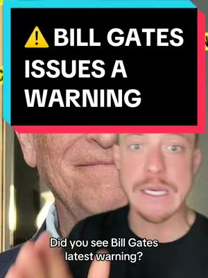 The cover image features a split scene. The top portion contains text in a bold white font with a black background and a red stripe at the bottom. It reads: " BILL GATES ISSUES A WARNING" above a partial image of a man in his late age facing towards the camera, potentially Bill Gates. The lower portion features a video creator looking into the camera.