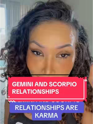 A close-up shot features a woman's face. The woman has dark curly hair that frames her face. She has bold eyebrows, black eyeliner, and visible eyelashes. Her lips are slightly parted. A red box overlay reads 'Gemini and Scorpio Relationships,' and a blue box says 'Relationships are Karma.' The background is out of focus, but appears to be an interior space.