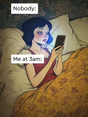 An illustrated image of a woman in bed, seemingly looking at her phone at 3 AM. She is lying amidst pillows and a patterned blanket, with text bubbles overlaid that read 'Nobody:' and 'Me at 3am:'.