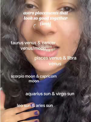 A selfie-style cover image showcasing a person's face with overlaid text listing various astrological placements that supposedly work well together. The individual is looking slightly off-camera while presenting their astrological insights in a close-up shot.