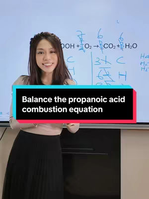 A woman is standing in front of a whiteboard while smiling. A text box below her reads, "Balance the propanoic acid combustion equation."