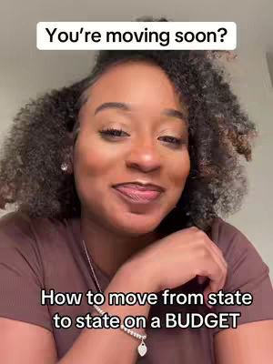 A selfie-style video features a smiling Black woman with curly hair framed against a neutral background. Overlayed text provides information about moving, with a lower text banner discussing how to move from state to state on a budget.