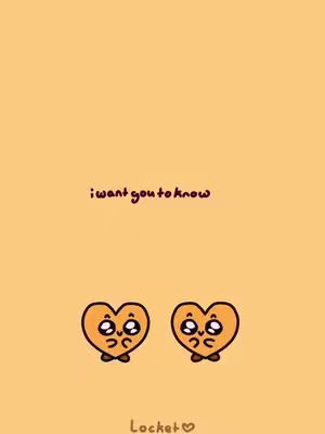 The cover image is a simple animation on a warm yellow background. The text 'i want you to know' is written in a handwritten-style font towards the top. Below are two animated heart-shaped characters, each with a face featuring large eyes and small arms and legs. The word 'Locket' with a heart symbol is at the bottom.