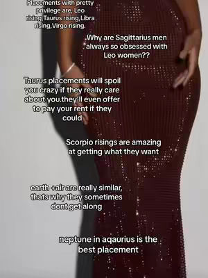 A woman in a maroon, sequined dress stands with her back to the camera. Text overlays list astrological observations.