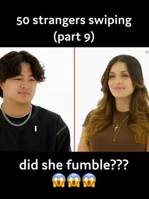The image is split vertically, showing a man on the left and a woman on the right. Above, text reads "50 strangers swiping (part 9)". Below, text says "did she fumble??" with three shocked face emojis.