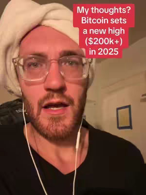 The cover image features a man with a white towel on his head, wearing glasses, and looking directly at the camera. A text overlay in a red box on the top right states, "My thoughts? Bitcoin sets a new high ($200k+) in 2025."
