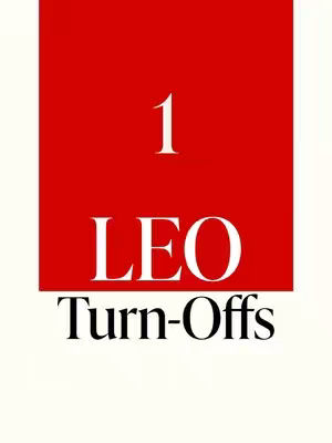 The cover image features a design showcasing the zodiac sign Leo. A red rectangle occupies the top portion of the image, with the number "1" in white font centered at the top. Below, the word "LEO" is displayed in large, bold, white font. Underneath "LEO", in a smaller but still prominent black font, and centered as well, the words "Turn-Offs" are written. The background is a light beige.