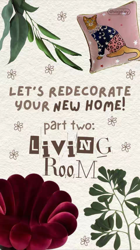 The image is an aesthetic design piece with a neutral cream background. The composition is vertical. At the top left, a sprig of green eucalyptus-like leaves and branches with small, stylized white flowers is arranged. A light pink square pillow with a whimsical cat illustration is positioned on the right of the image. The cat is depicted in a patterned sweater. Below the pillow, the words "LET'S REDECORATE YOUR NEW HOME!" are written in dark earth-toned font. Further down, the text "part two: LIVING Room" is written in a stylized, layered font. Finally, a large, stylized, maroon, flower-like shape is in the bottom left corner, with more plant-like foliage to the right. The overall vibe is cozy, and decorative, suggestive of home design.