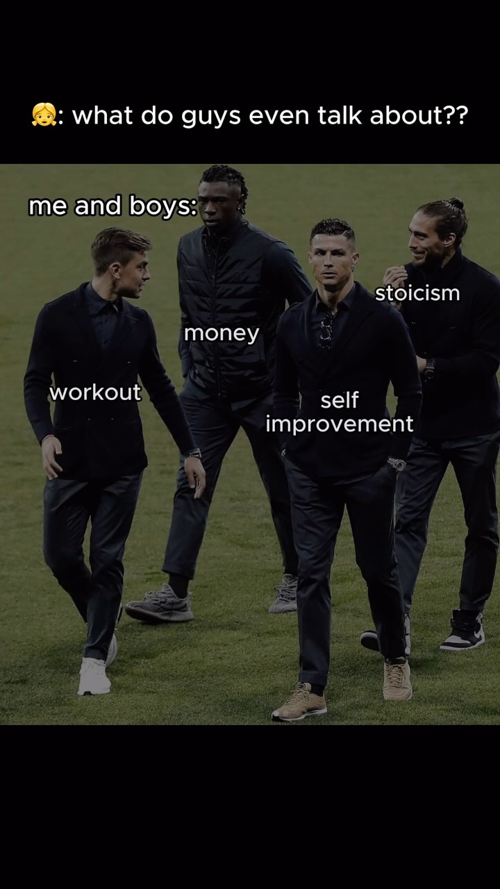 The image shows five men in dark suits walking on grass. The men are walking towards the viewer, with text labels above their heads with words like "workout", "money", self improvement" and "stoicism" and a speech bubble that says "me and boys:" 