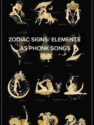 The image features a collection of astrological illustrations, each depicting a different zodiac sign. The signs are represented by stylized figures and symbols set against a black background. The text overlay indicates the content is related to zodiac signs, elements, and phonk music.