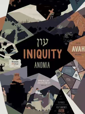 An abstract, stylized illustration composed of overlapping geometric shapes in muted tones of brown, gray, and teal. The central focus is a large, dark, irregular shape containing the word "INIQUITY" in large, rust-colored letters, with the words "ANOMIA" in a smaller, teal font below it. Surrounding this center are fragmented shapes, some featuring what appear to be biblical scenes, figures, and additional text elements. The overall design has a layered, collage-like effect. The design of the image seems to suggest a theme relating to religious studies, specifically biblical contexts.