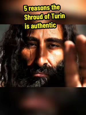 The cover image features a close-up of a man's face, presumably Jesus. The background is dark with a warm tint. The man has a long beard, long hair, and a serious expression. His hand is raised, extending towards the viewer as if to emphasize a point. Overlaid at the top is a yellow box with the text '5 reasons the shroud of Turin is authentic' in a bold font.
