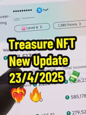Image shows a phone screen displaying an app interface with masked user data and a title overlay. The overlay reads 'Treasure NFT New Update 23/4/2025' in bold yellow text with a black outline. The screen displays numerical data and icons.