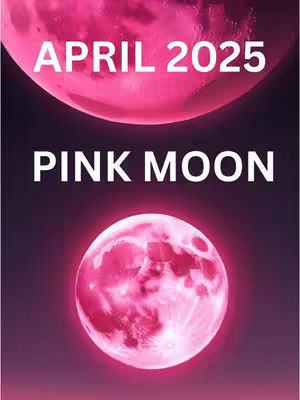 The image is a vertical graphic with a deep purple to black gradient background. At the top, there’s a large, glowing pink orb with the text 'APRIL 2025' in white, sans-serif font. Below, in a similar style, is the text 'PINK MOON'. In the lower part of the image, there's a larger, glowing pink full moon with a detailed surface. The overall effect is a cosmic presentation.