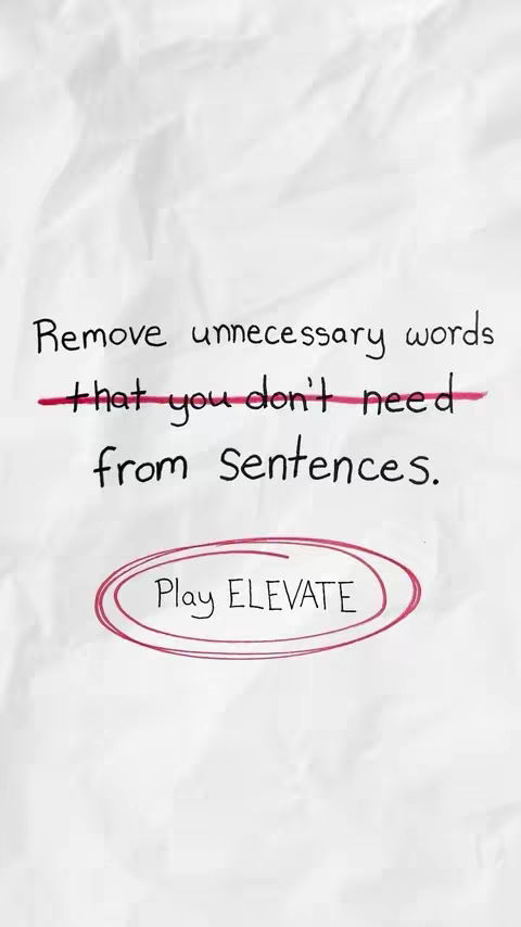The image features a white, crumpled paper background. In the center, the sentence "Remove unnecessary words that you don't need from Sentences." is written in a handwritten font. The words "that you don't need" are crossed out with a red line. Below this sentence, encircled in red, are the words "Play ELEVATE". The overall layout is simple, focusing on the message.