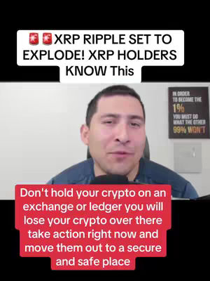 A man is centered, looking at the camera with a serious expression. The background shows a white wall with a framed motivational quote. Overlayed text in a white box at the top reads "XRP RIPPLE SET TO EXPLODE! XRP HOLDERS KNOW This." Below the man is another box with text in red instructing viewers on how to keep their crypto safe.
