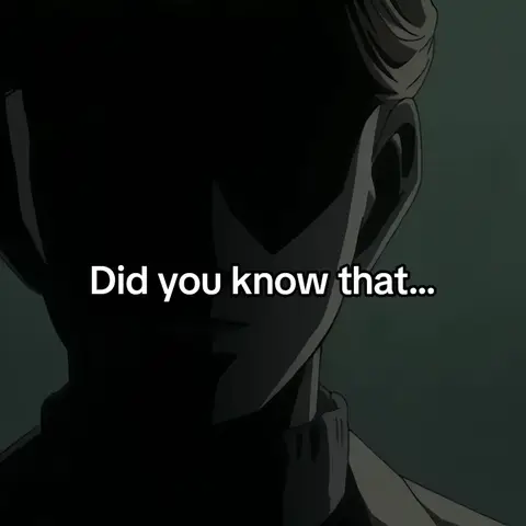 A stylized anime-style image with a dark, moody aesthetic. A shadowy figure, possibly male, is visible from the chest up, the face is partly obscured in shadow. The text overlay reads, 'Did you know that...' set in a clean, white font. The background is a blurred gradient of dark green.