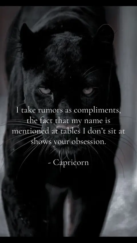 A black panther is the central focus, positioned close to the camera with its face prominently displayed. Subtly lit, the panther's dark fur and intense eyes create a striking, almost monochrome effect. Overlaying the image is text that uses a bold, clean white font, discussing how rumors are seen as compliments. The composition is simple yet impactful, with the panther's gaze drawing attention to the message, which is placed strategically below the panther's eye line. The background is blurred, further highlighting the panther and the overlaid text.
