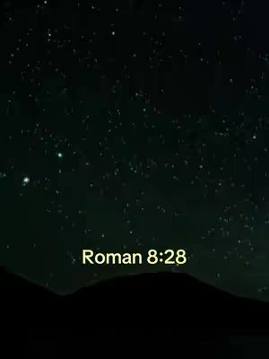 The image shows a dark landscape with a starry night sky. At the bottom, there's a dark silhouette suggesting a mountain range or hills. The text "Roman 8:28" is displayed in a light, sans-serif font, positioned near the bottom of the image and slightly above the dark landscape. The overall color scheme is dark, dominated by shades of green and black, with the stars providing points of light.