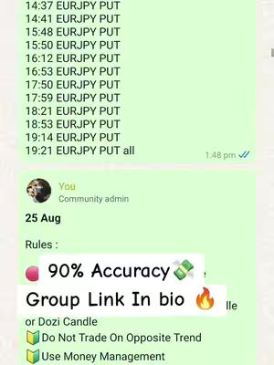 The image is a screenshot of a chat window on a mobile device. The top part of the screen lists several lines of trading data, including the time and the currency pair EURJPY PUT. Below this is a chat message from 'You' (Community admin), with the date of the message as August 25th, and text stating 'Rules:' followed by bullet points: 90% Accuracy, Group Link In bio, or Dozi Candle, Do Not Trade On Opposite Trend, and Use Money Management. Next to 'Group Link In bio' is a fire emoji. Next to bullet points are checkmark emojis, and further right emojis related to money. The background is a light green color.