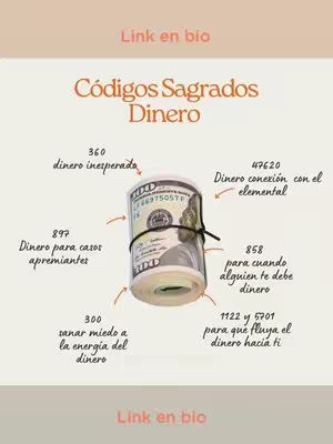 A promotional graphic featuring a roll of US $100 bills wrapped with a black band, placed centrally against a light beige background. Text overlays in a dark orange hue detail various 'Sacred Codes for Money', with arrows indicating their corresponding numbers and effects. The words "Link en bio" appear at both the top and bottom, indicating a call to action for more information.