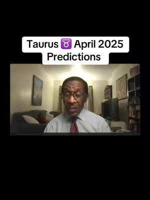 The image shows a man in a room, likely an office or home setting, framed as if from a video perspective. Above him, a white banner displays the text "Taurus April 2025 Predictions", along with a Taurus zodiac symbol. The man appears to be speaking, dressed in a button-down shirt and tie, with a concerned or contemplative expression on his face. The background includes a couch, a framed picture, and side tables, with warm lighting from unseen sources.