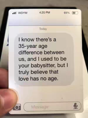 The cover image shows a close-up of a phone screen displaying a text from a messaging app. The text is about an age difference and relationship with a former babysitter. The phone's interface is visible, with status icons at the top and message input field at the bottom. A hand holding the phone from the side is partially visible.