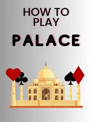 The cover image features a stylized illustration promoting the game 'Palace'. The text 'HOW TO PLAY' appears at the top, followed by 'PALACE' in a larger font below. The image includes a depiction of the Taj Mahal in a light yellow color as the backdrop. Playing card suit symbols—hearts, clubs, spades, and diamonds—are placed around the Taj Mahal. The overall design has a modern, somewhat minimalist style with a focus on geometric shapes and a limited color palette of white, black, light yellow, and red.