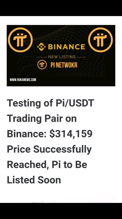 The cover image features a black background with the Binance logo and a Pi Network banner. The text indicates testing of a Pi/USDT trading pair, with a price of $314,159 successfully reached, and the Pi to be listed soon.