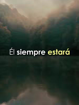 The cover image shows a serene landscape with a body of water reflecting the sky and distant mountains. Overlayed at the center of the image is the text 'Él siempre estará' in a bold white font with the word 'estará' in yellow, contrasting with the darker, atmospheric background.