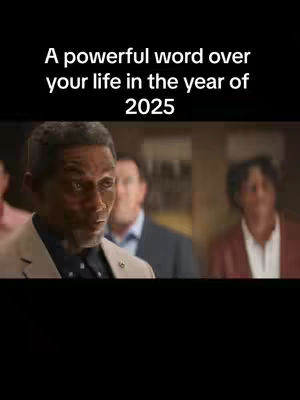 The cover image shows a scene from a movie or show. In the foreground, a Black man in a light-colored suit looks to the left with a serious expression. Behind him, two other men are slightly blurred. Text at the top reads: "A powerful word over your life in the year of 2025".