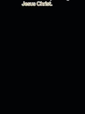 Black background with text overlay in the top center, reading 'Jesus Christ.'