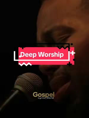 The image is a close-up of a person holding a microphone, likely singing or speaking. The background is dark, possibly a stage or a dimly lit room. Overlayed are text elements: a red rectangular banner that reads 'Deep Worship' in white, and a logo reading 'Gospel Lyrics_World' in gold at the bottom. The person appears to be in shadow, with only their face and the microphone visible.